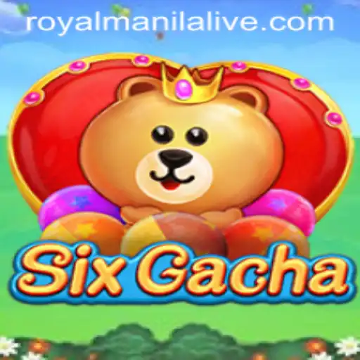 Exploring SixGacha: The Exciting Gaming Experience with ROYALMANILA