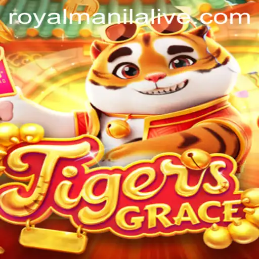 Discover the Thrills of TigersGrace: A RoyalManila Adventure